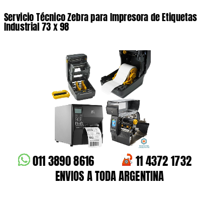 Servicio Técnico Zebra para Impresora de Etiquetas Industrial 73 x 98