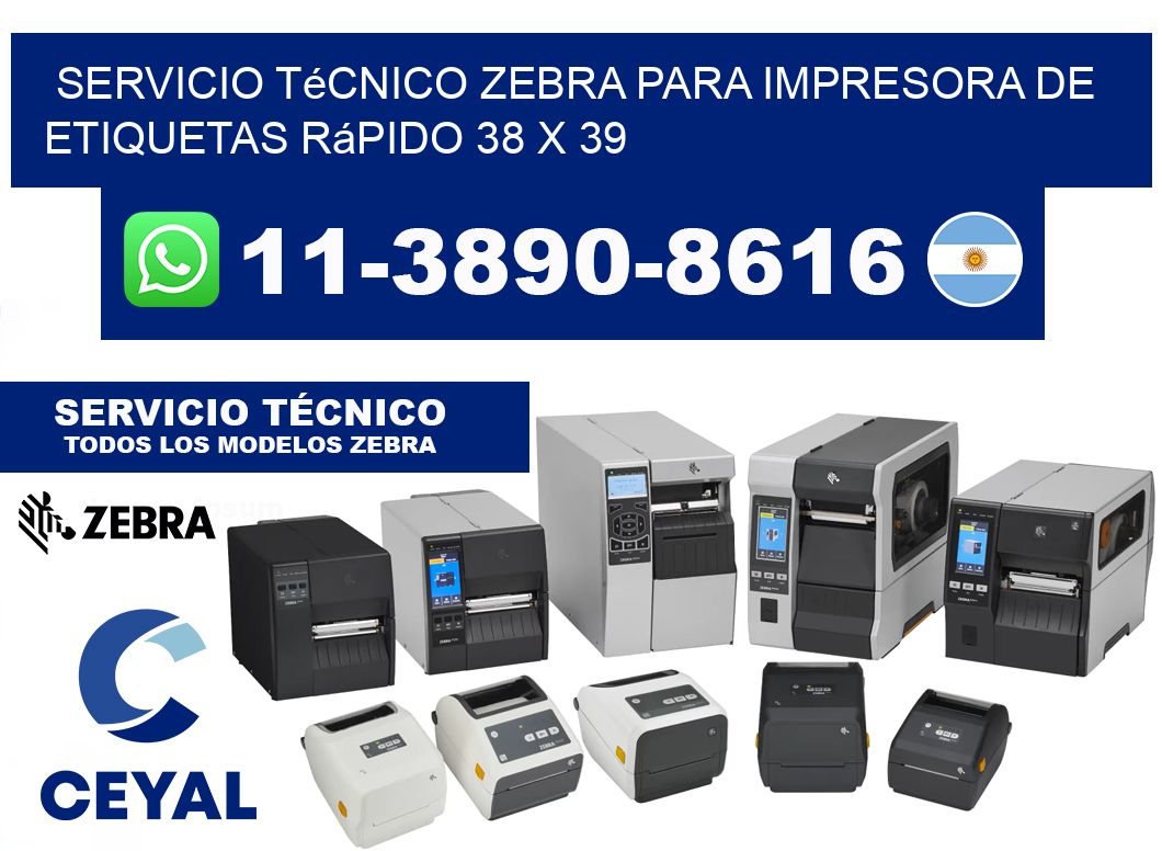 Servicio Técnico Zebra para Impresora de Etiquetas Rápido 38 x 39