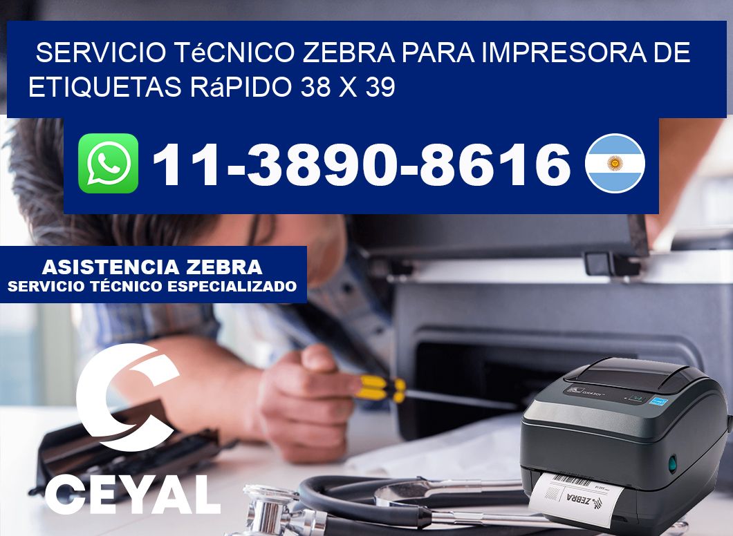 Servicio Técnico Zebra para Impresora de Etiquetas Rápido 38 x 39