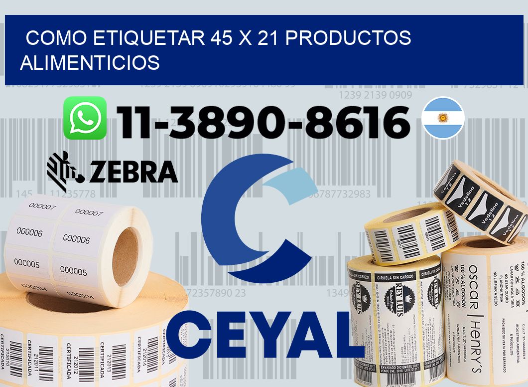 como etiquetar 45 x 21 productos alimenticios
