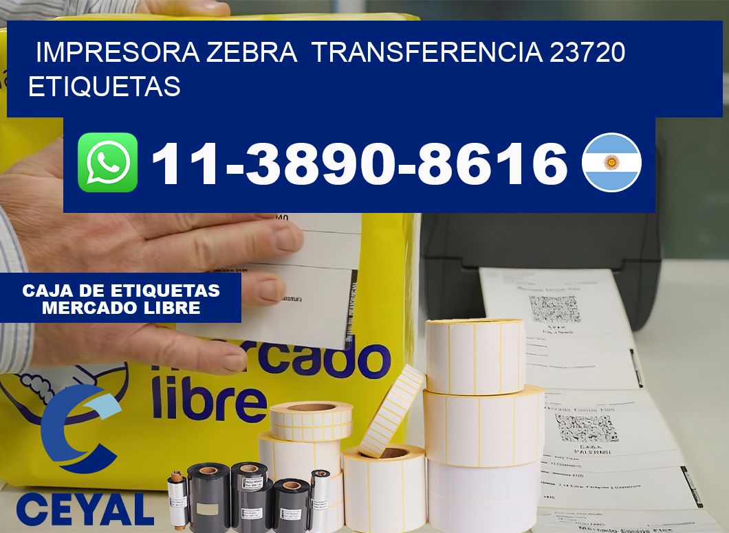 impresora zebra transferencia 23720 etiquetas
