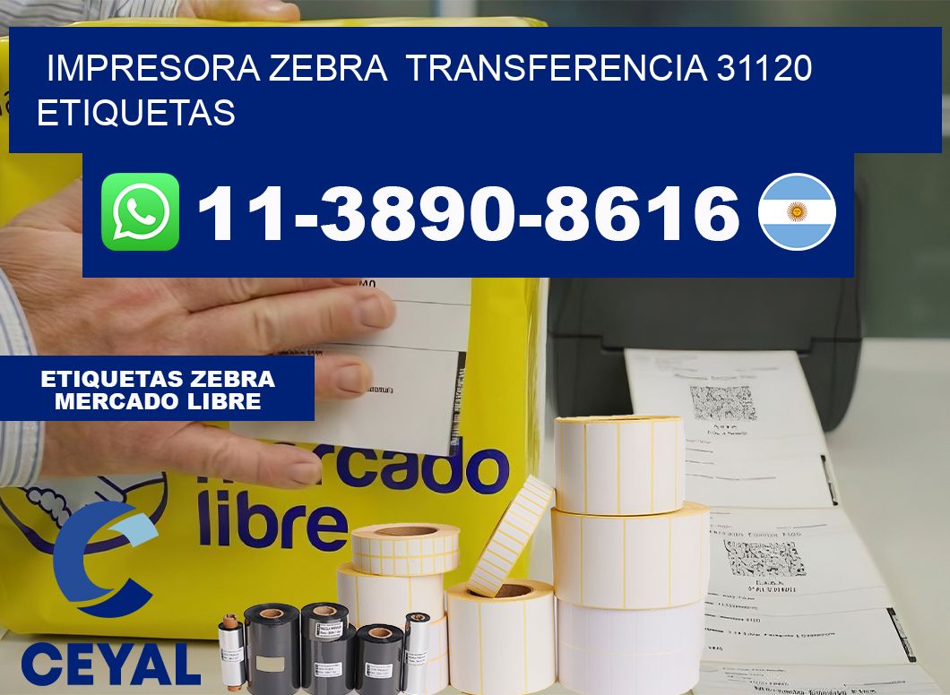impresora zebra transferencia 31120 etiquetas