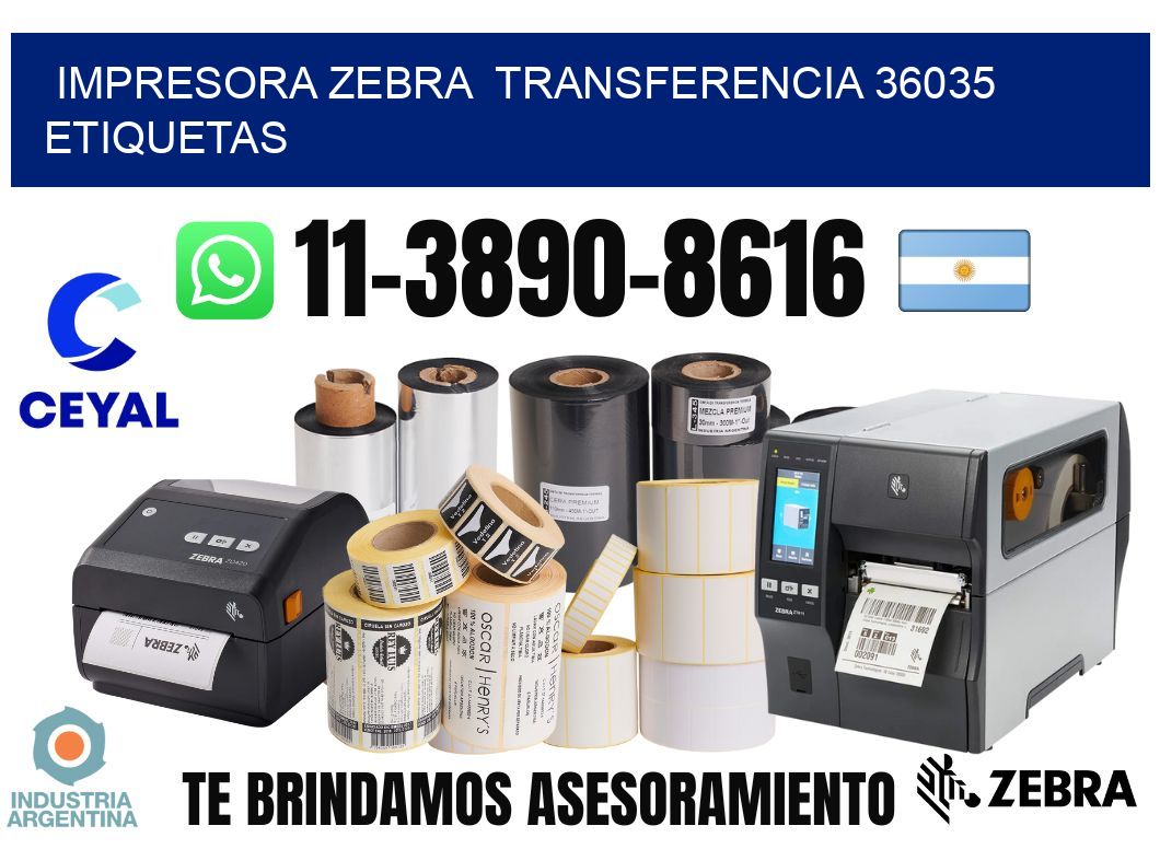 impresora zebra  transferencia 36035 etiquetas