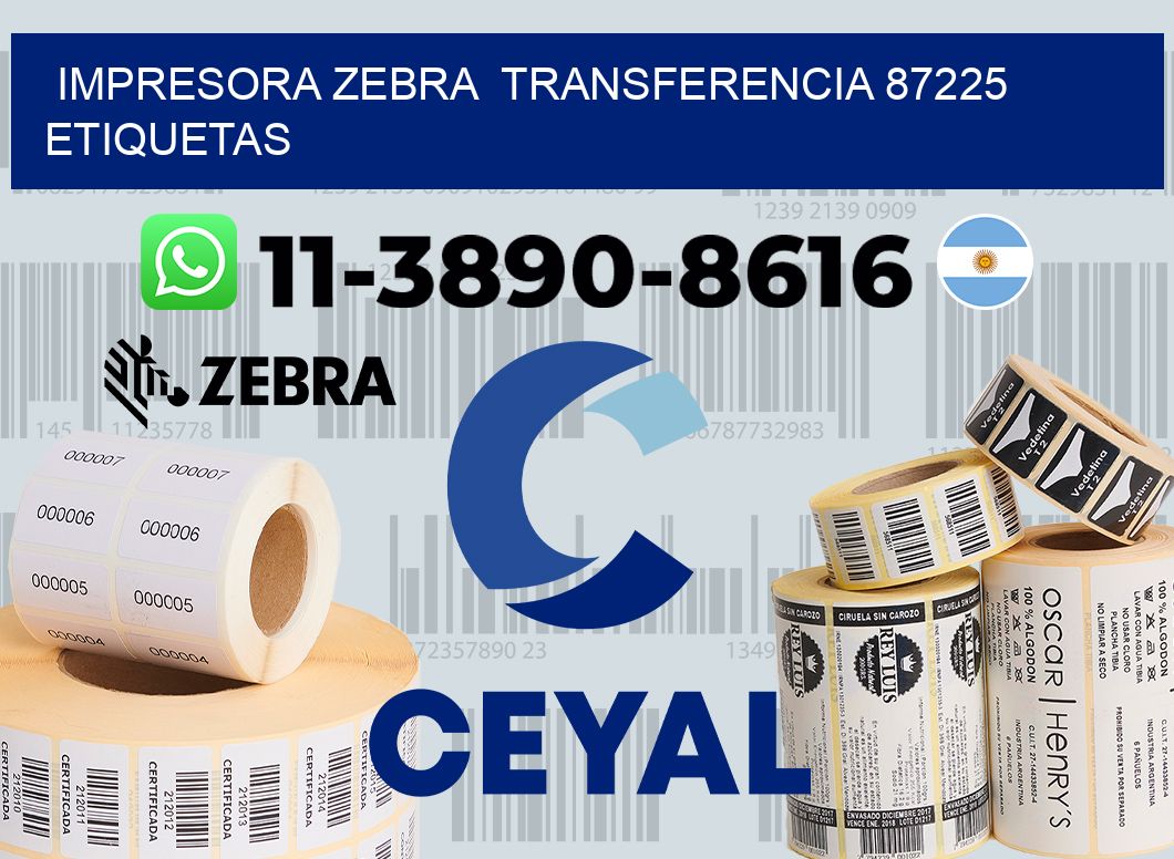 impresora zebra  transferencia 87225 etiquetas