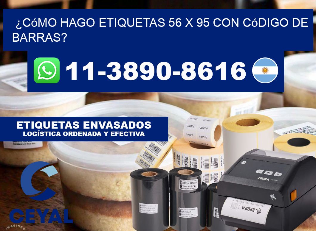 ¿Cómo hago etiquetas 56 x 95 con código de barras?