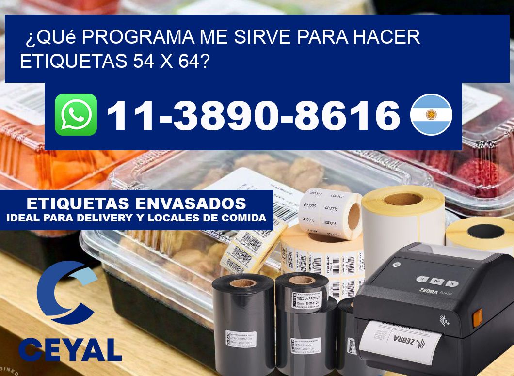 ¿Qué programa me sirve para hacer etiquetas 54 x 64?