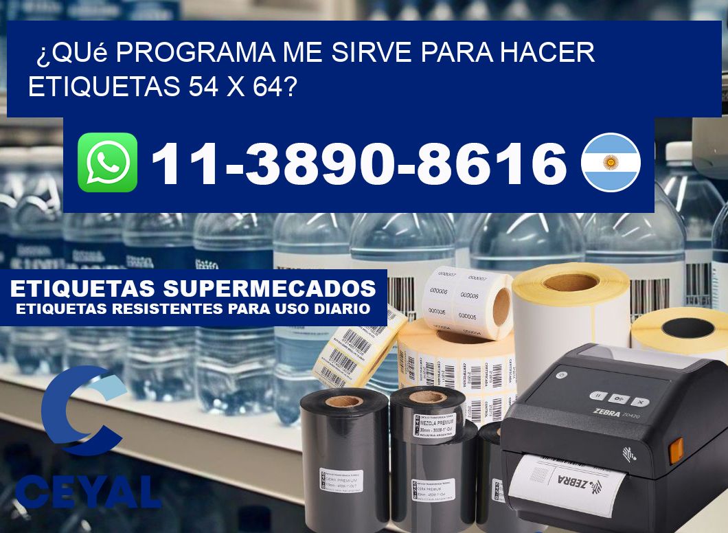¿Qué programa me sirve para hacer etiquetas 54 x 64?