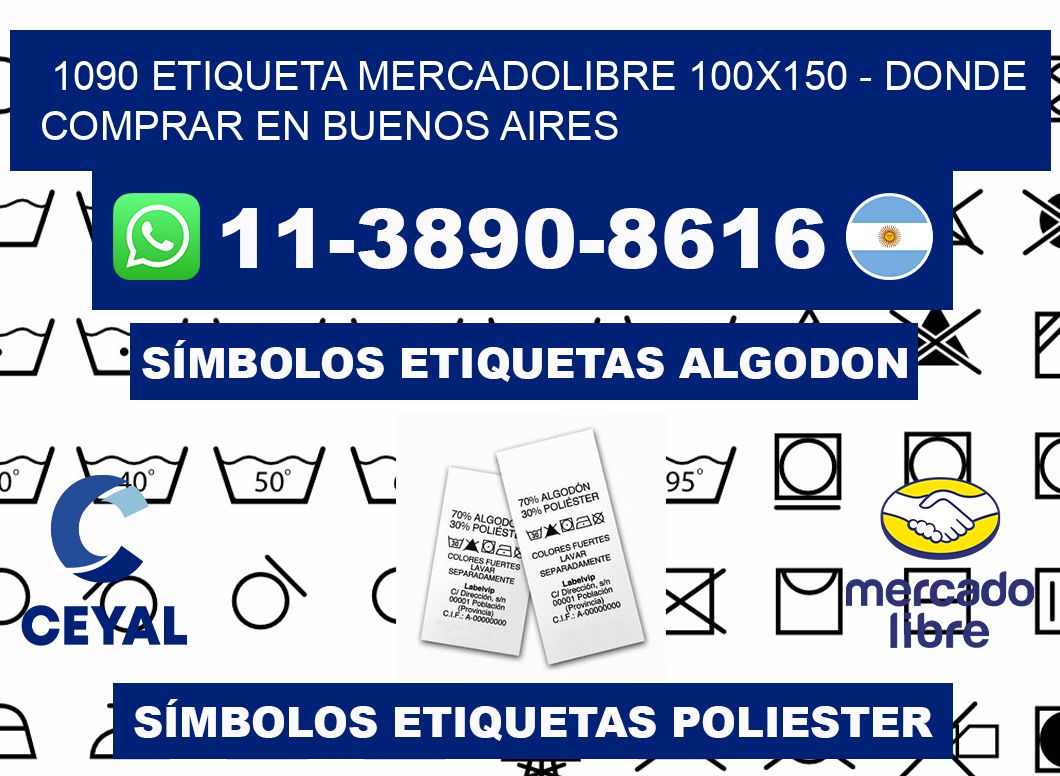 1090 etiqueta MercadoLibre 100x150 - Donde Comprar en Buenos Aires