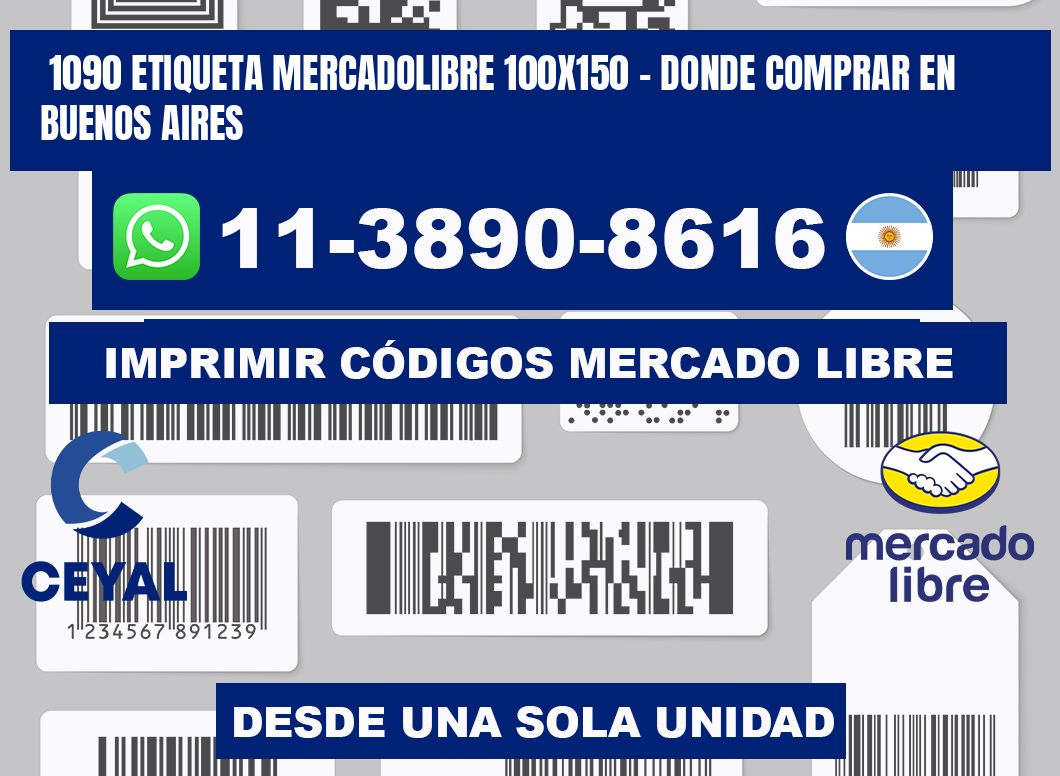 1090 etiqueta MercadoLibre 100x150 - Donde Comprar en Buenos Aires