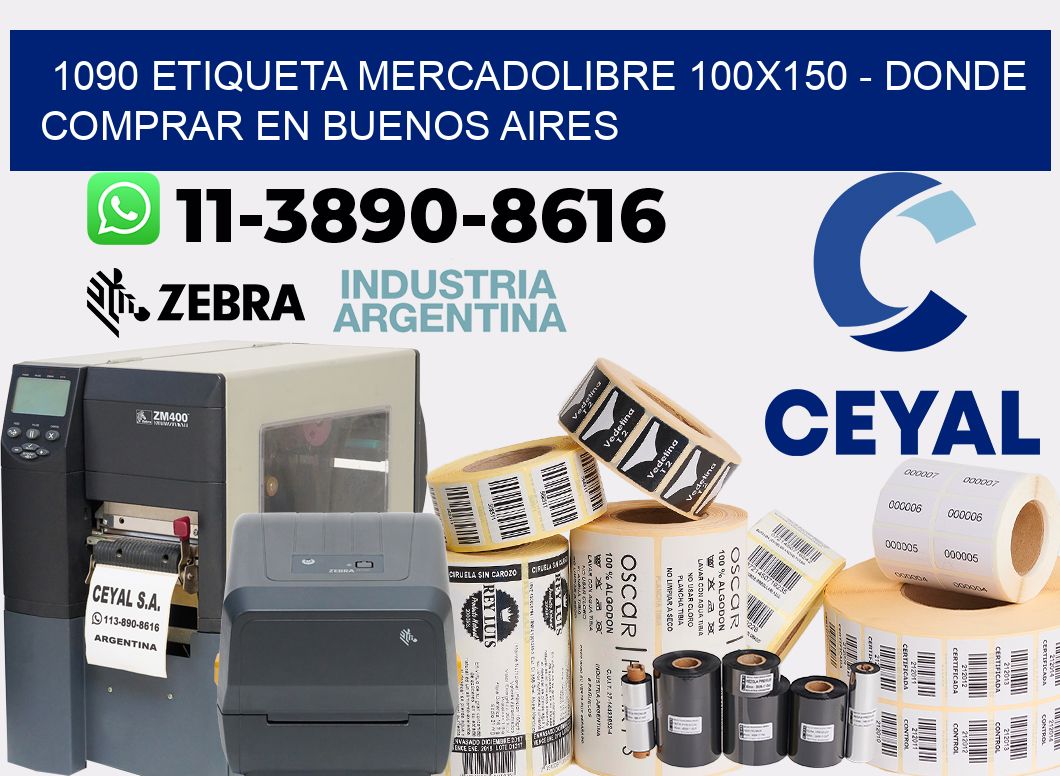 1090 etiqueta MercadoLibre 100x150 - Donde Comprar en Buenos Aires