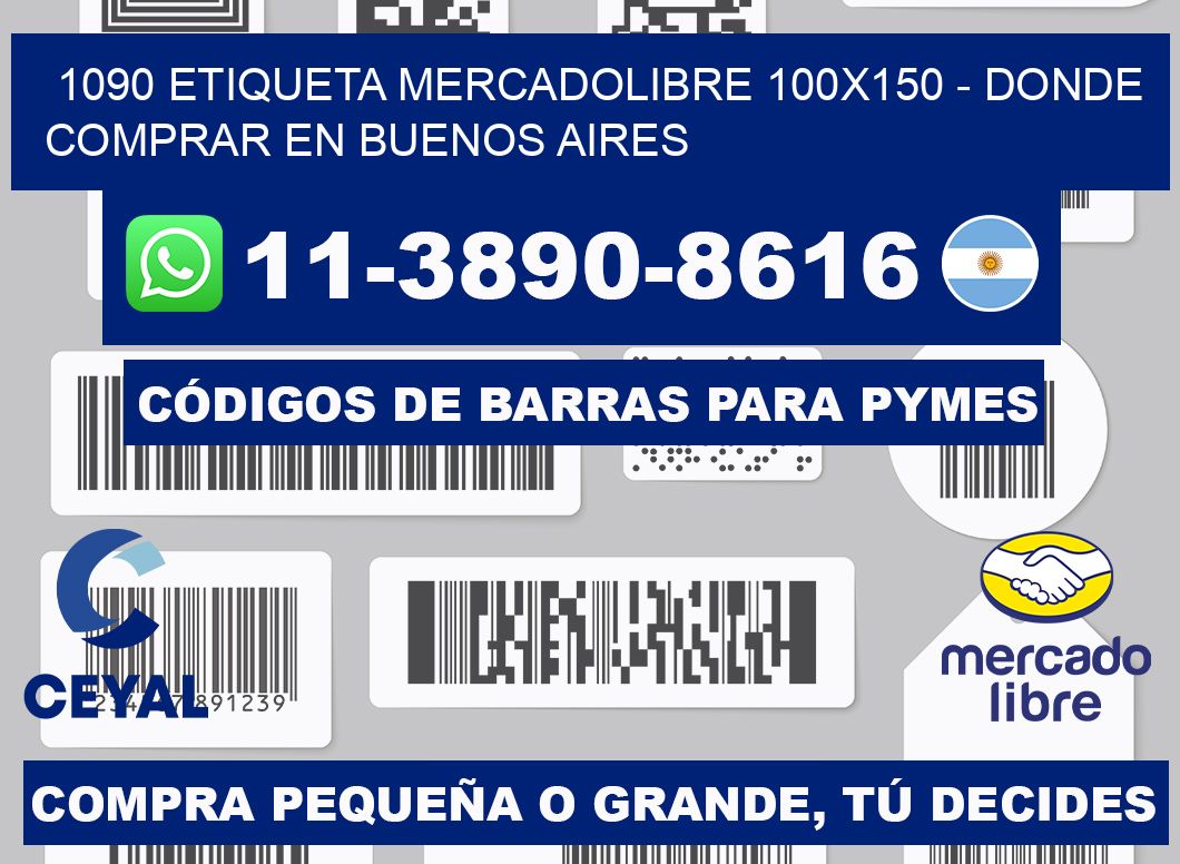 1090 etiqueta MercadoLibre 100x150 - Donde Comprar en Buenos Aires