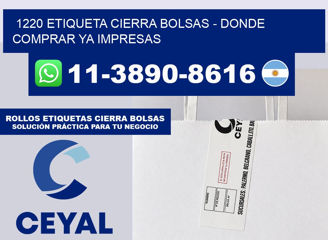 1220 etiqueta Cierra Bolsas – Donde Comprar ya impresas