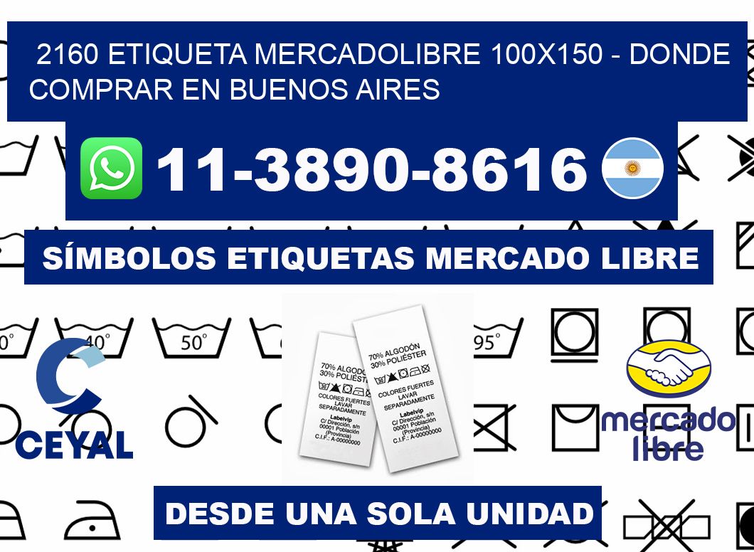 2160 etiqueta MercadoLibre 100x150 - Donde Comprar en Buenos Aires