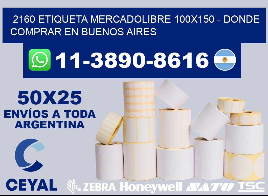 2160 etiqueta MercadoLibre 100x150 - Donde Comprar en Buenos Aires