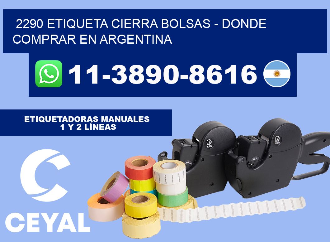 2290 etiqueta Cierra Bolsas - Donde Comprar en Argentina