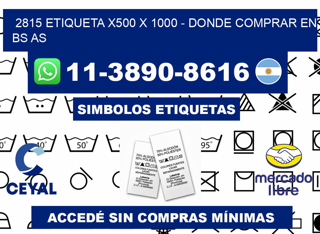 2815 etiqueta x500 x 1000 - Donde Comprar en bs as