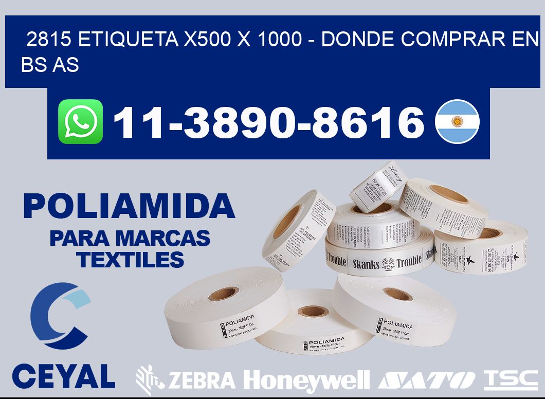2815 etiqueta x500 x 1000 - Donde Comprar en bs as