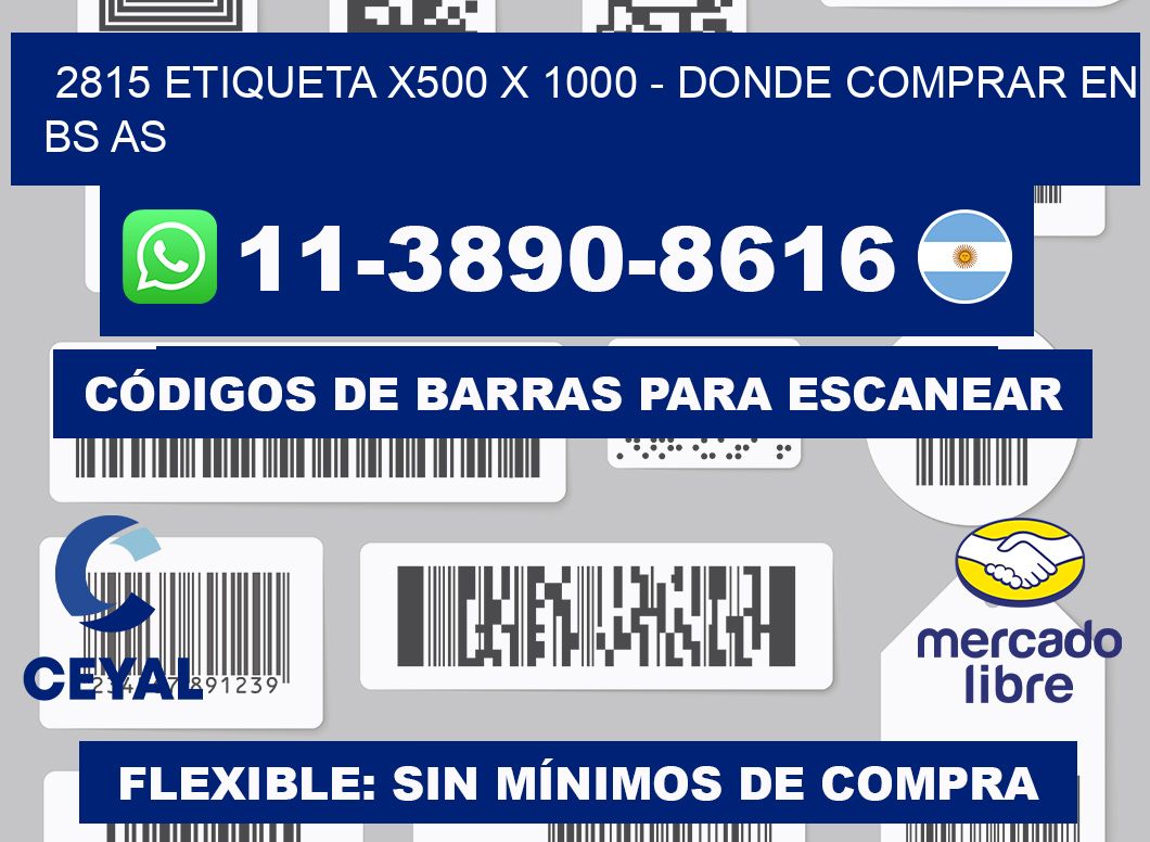 2815 etiqueta x500 x 1000 - Donde Comprar en bs as