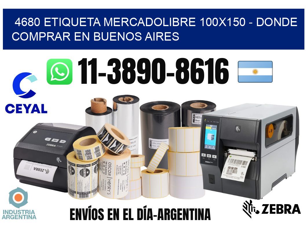 4680 etiqueta MercadoLibre 100x150 - Donde Comprar en Buenos Aires