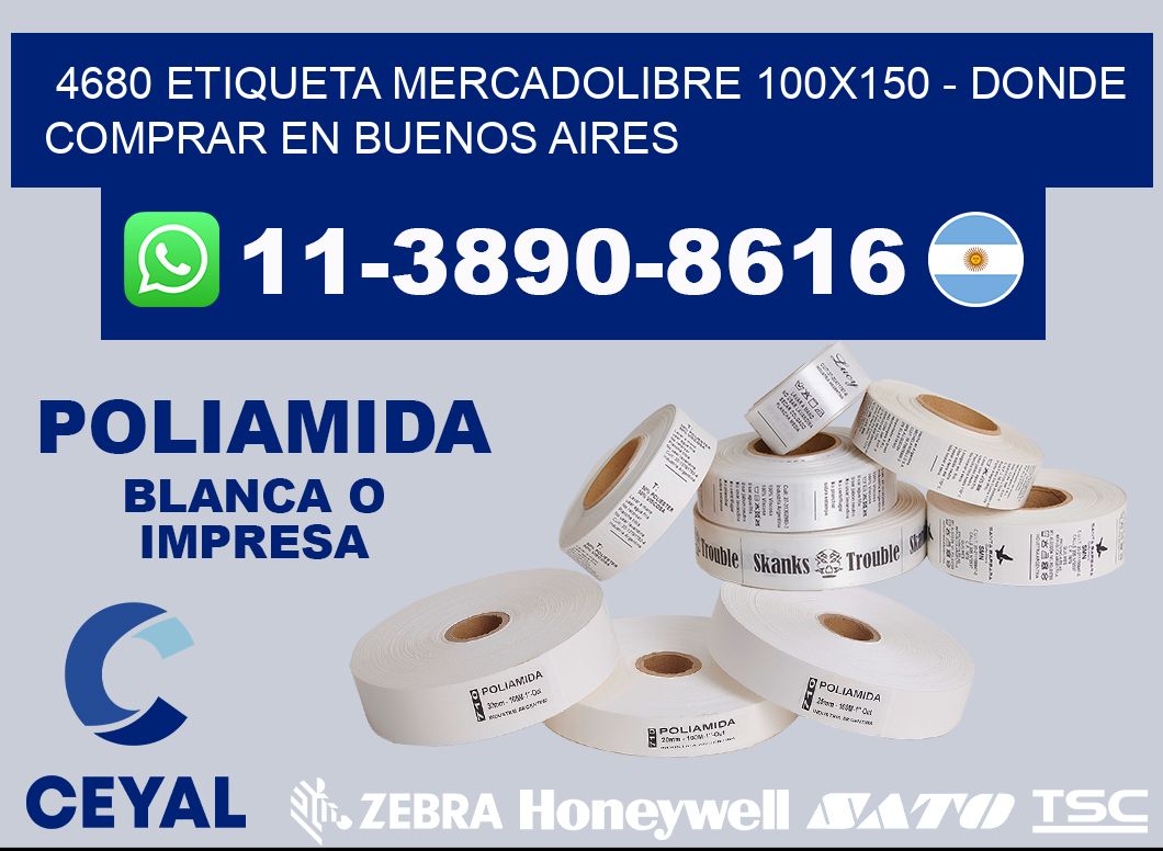4680 etiqueta MercadoLibre 100x150 - Donde Comprar en Buenos Aires