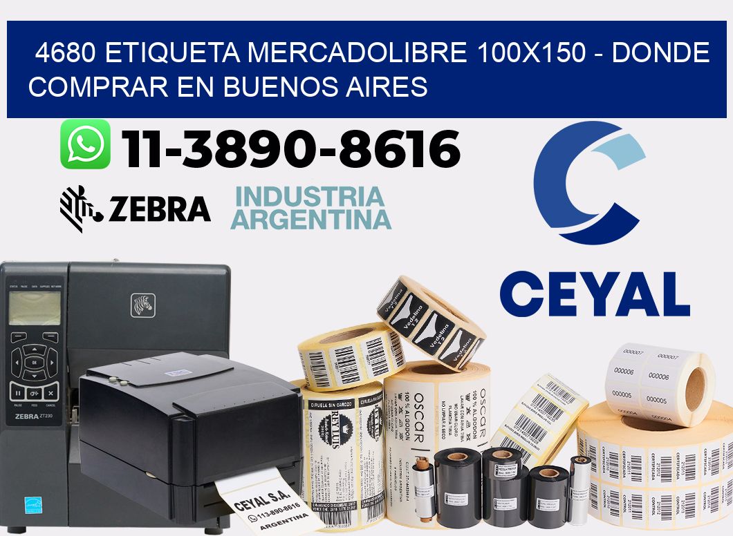 4680 etiqueta MercadoLibre 100x150 - Donde Comprar en Buenos Aires