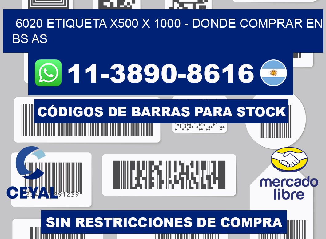 6020 etiqueta x500 x 1000 - Donde Comprar en bs as