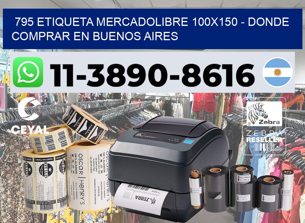 795 etiqueta MercadoLibre 100×150 – Donde Comprar en Buenos Aires