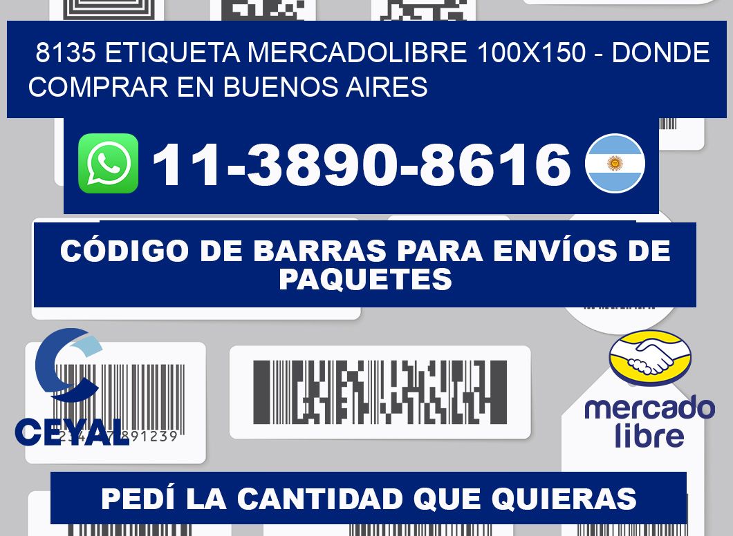 8135 etiqueta MercadoLibre 100x150 - Donde Comprar en Buenos Aires