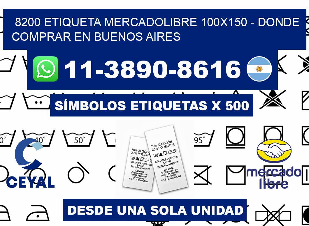 8200 etiqueta MercadoLibre 100x150 - Donde Comprar en Buenos Aires