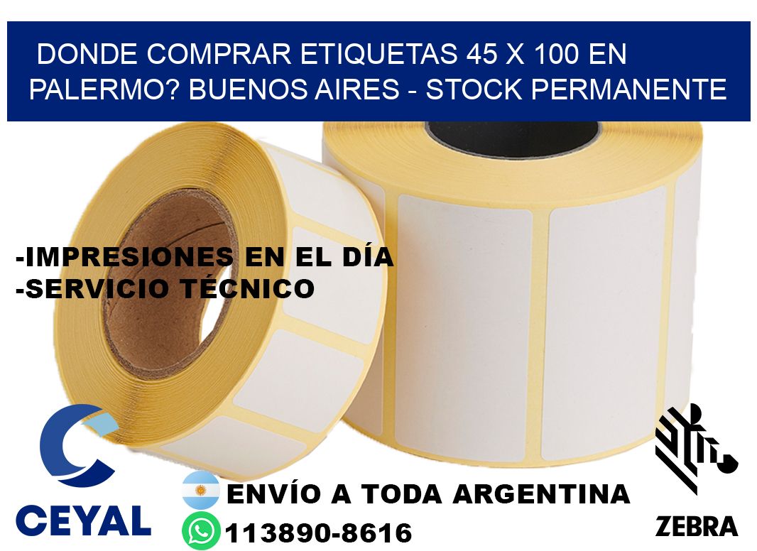 Donde Comprar etiquetas 45 x 100 en PALERMO? Buenos Aires - Stock permanente