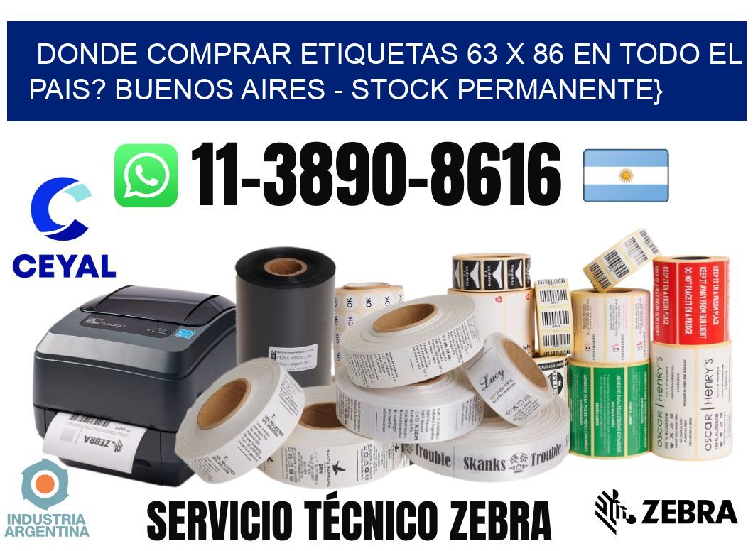 Donde Comprar etiquetas 63 x 86 en TODO EL PAIS? Buenos Aires - Stock permanente}