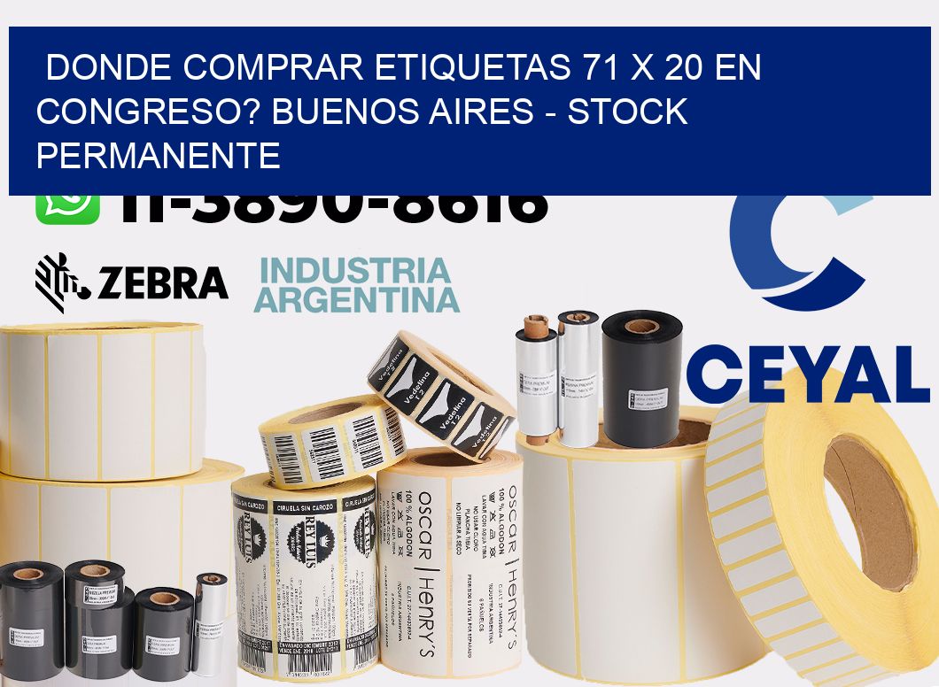 Donde Comprar etiquetas 71 x 20 en CONGRESO? Buenos Aires - Stock permanente