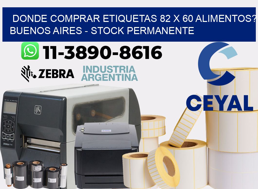 Donde Comprar etiquetas 82 x 60 ALIMENTOS? Buenos Aires - Stock permanente