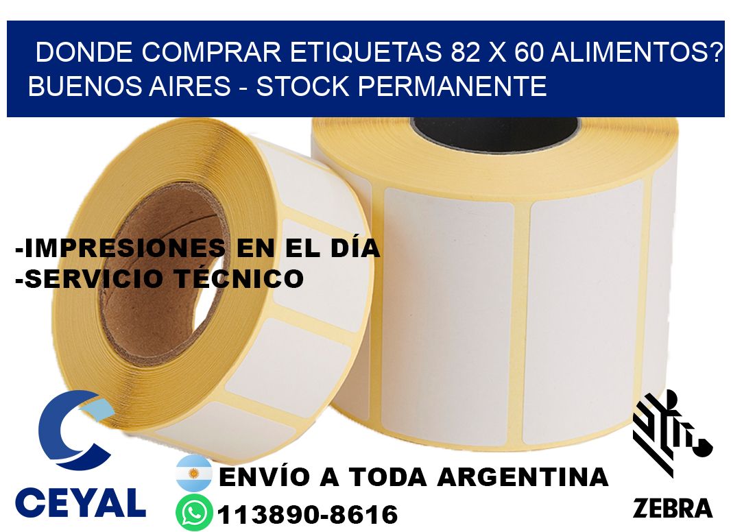 Donde Comprar etiquetas 82 x 60 ALIMENTOS? Buenos Aires - Stock permanente