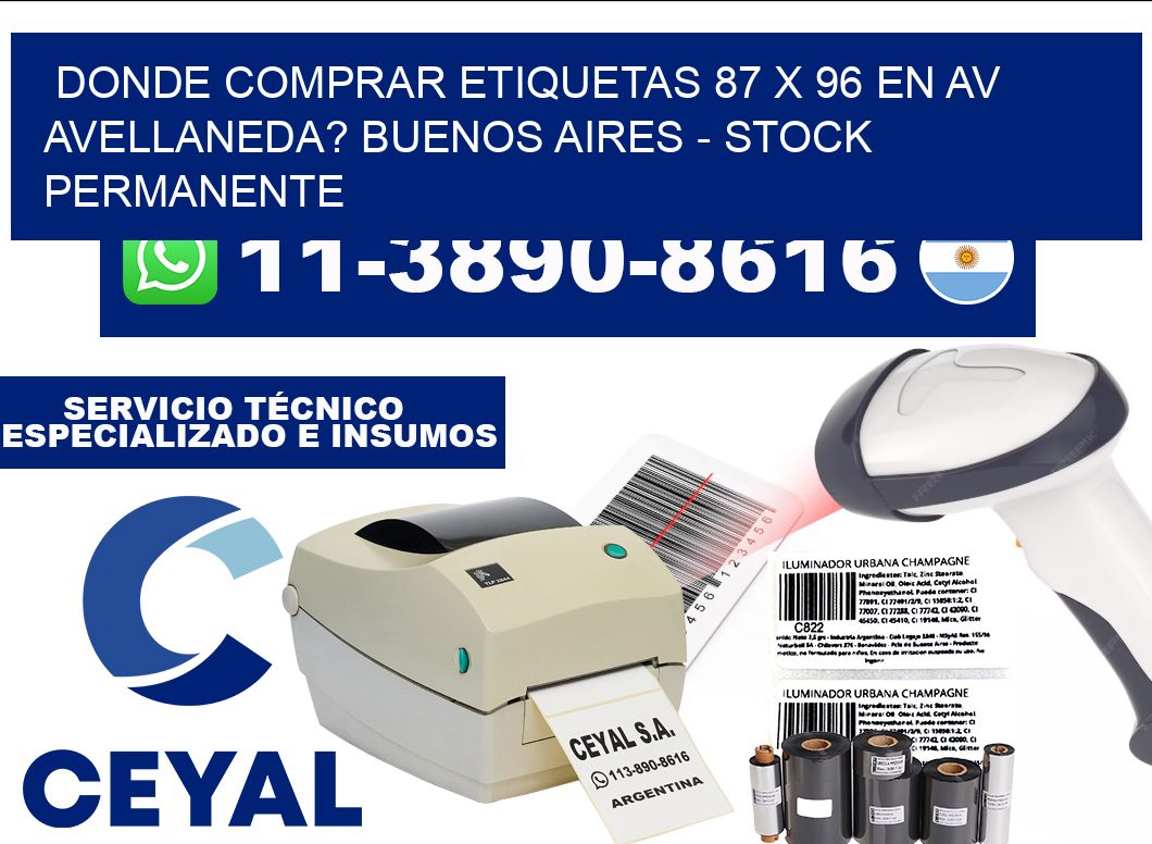 Donde Comprar etiquetas 87 x 96 en AV AVELLANEDA? Buenos Aires - Stock permanente