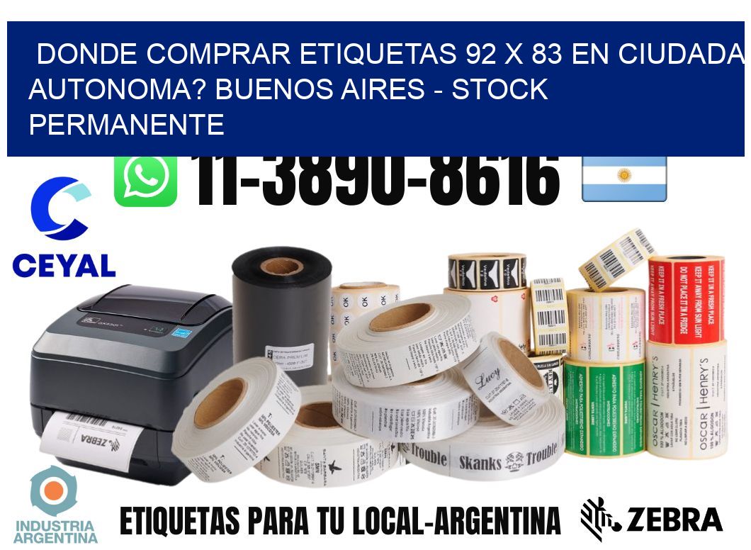 Donde Comprar etiquetas 92 x 83 en CIUDADA AUTONOMA? Buenos Aires - Stock permanente
