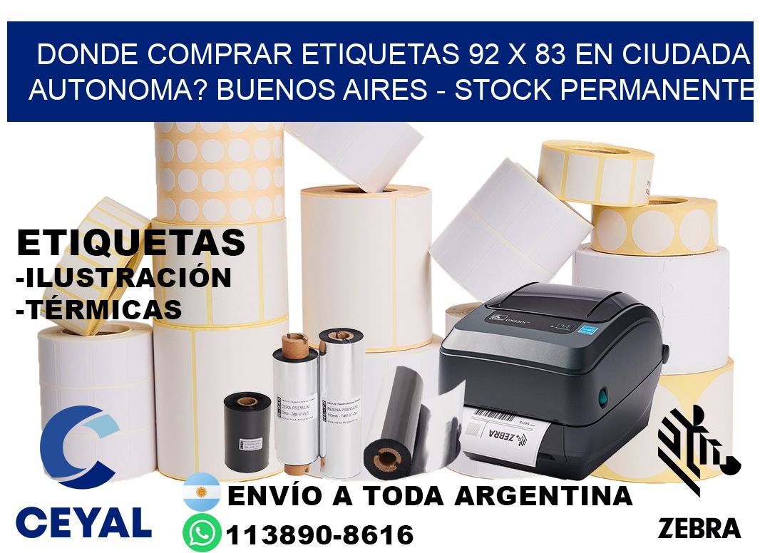 Donde Comprar etiquetas 92 x 83 en CIUDADA AUTONOMA? Buenos Aires - Stock permanente