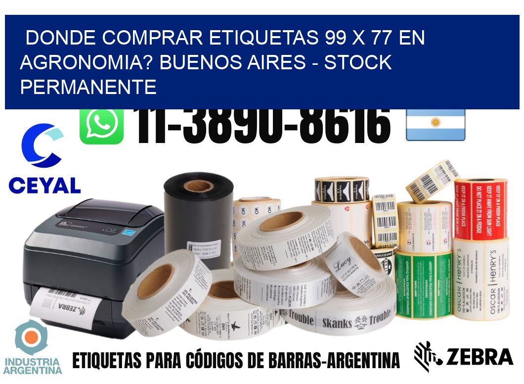Donde Comprar etiquetas 99 x 77 en AGRONOMIA? Buenos Aires - Stock permanente