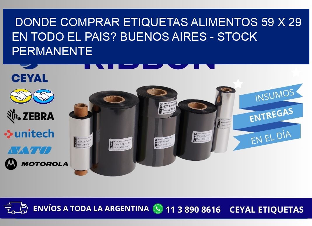 Donde Comprar etiquetas alimentos 59 x 29 en TODO EL PAIS? Buenos Aires - Stock permanente