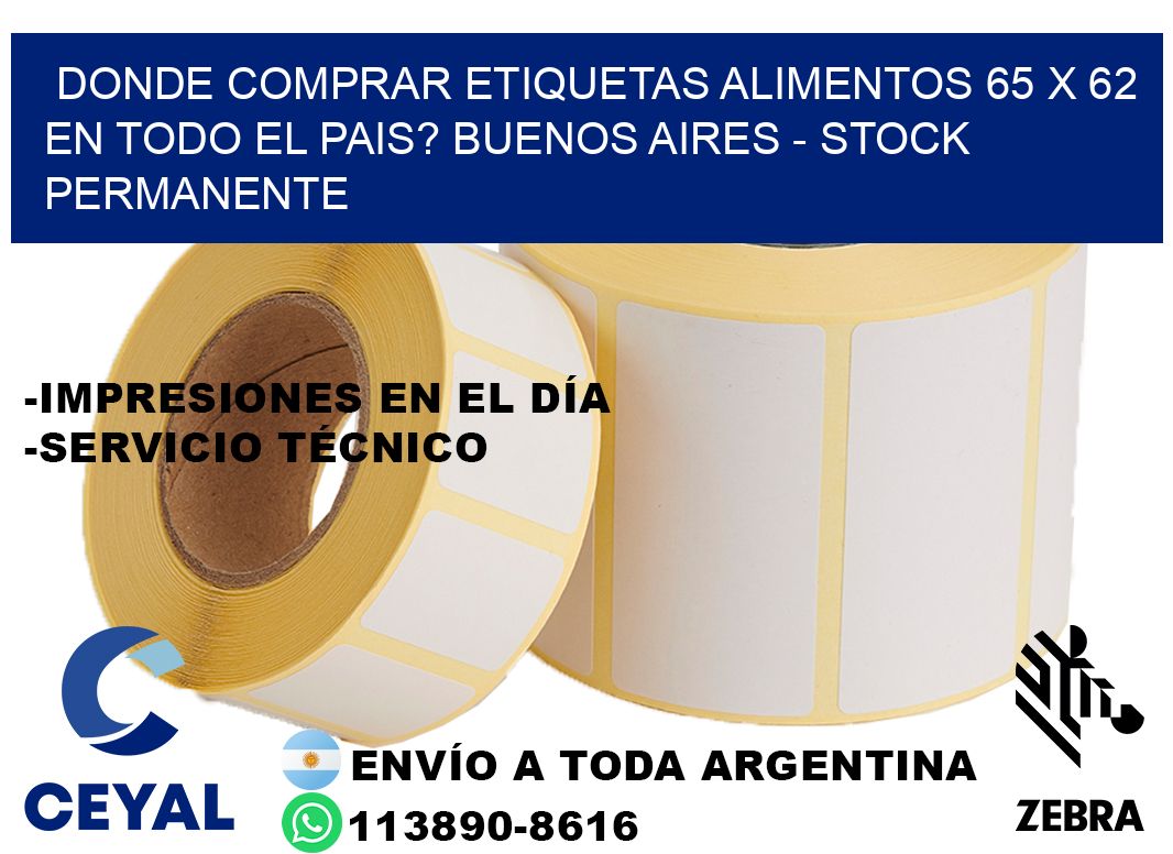 Donde Comprar etiquetas alimentos 65 x 62 en TODO EL PAIS? Buenos Aires - Stock permanente
