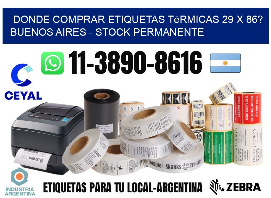 Donde Comprar etiquetas térmicas 29 x 86? Buenos Aires - Stock permanente