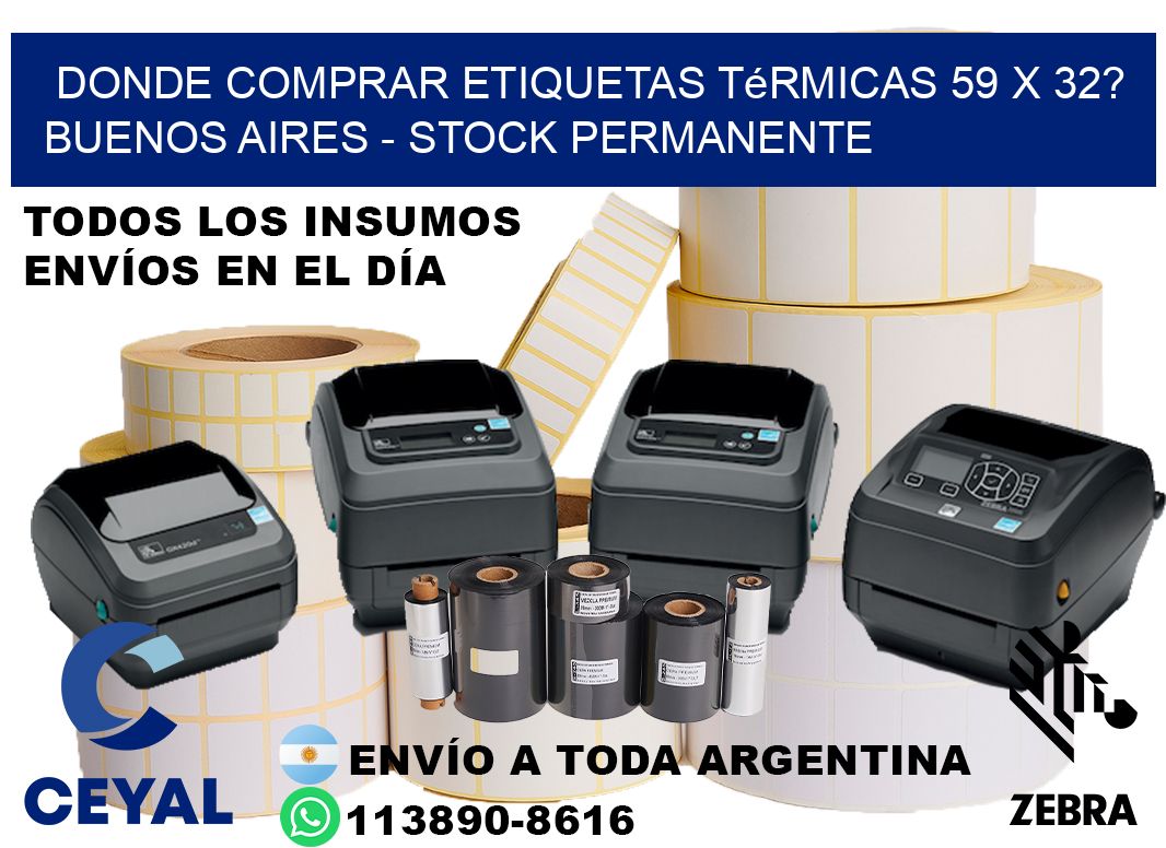 Donde Comprar etiquetas térmicas 59 x 32? Buenos Aires - Stock permanente
