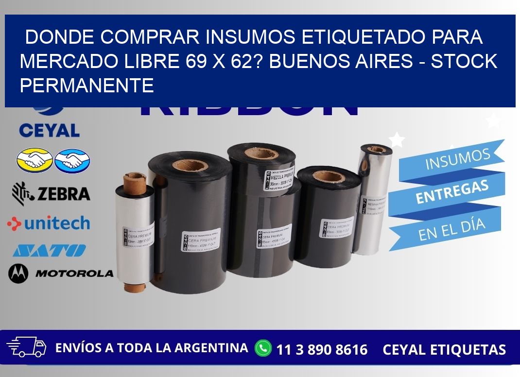 Donde Comprar insumos etiquetado para mercado libre 69 x 62? Buenos Aires - Stock permanente