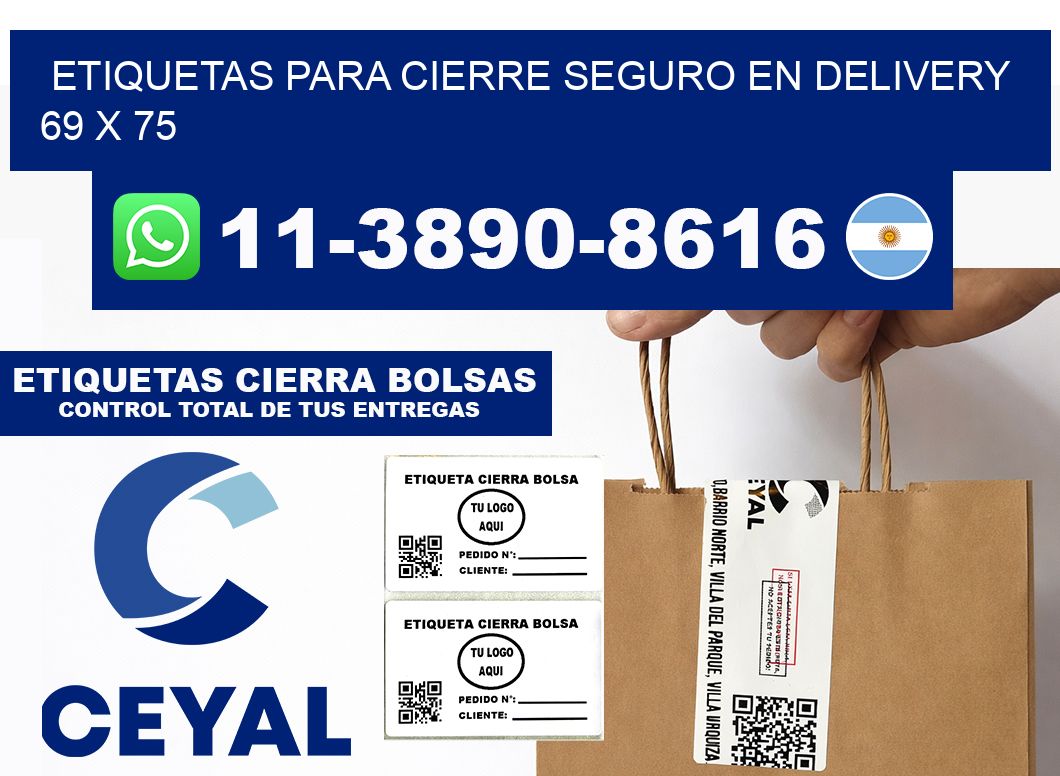 ETIQUETAS PARA CIERRE SEGURO EN DELIVERY 69 x 75