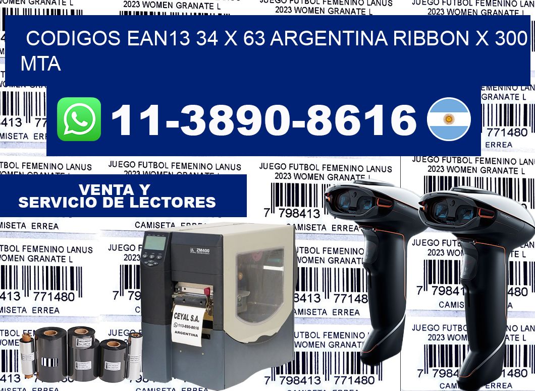 codigos ean13 34 x 63 argentina ribbon x 300 mta