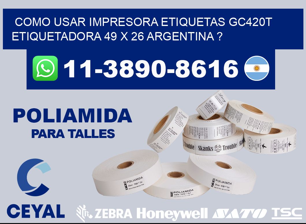 como usar impresora etiquetas gc420t etiquetadora 49 x 26 argentina ?
