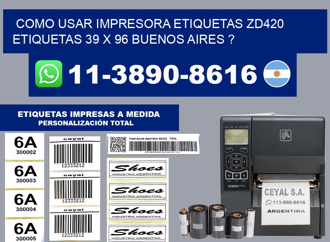 como usar impresora etiquetas zd420 etiquetas 39 x 96 Buenos Aires ?