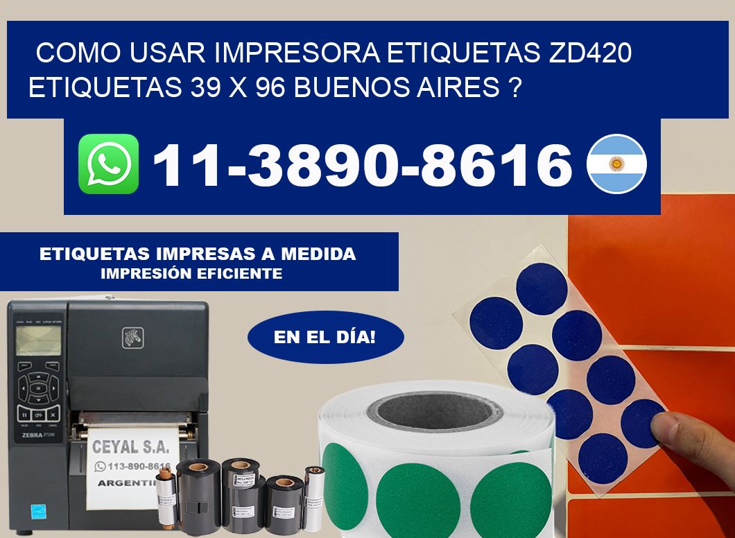 como usar impresora etiquetas zd420 etiquetas 39 x 96 Buenos Aires ?