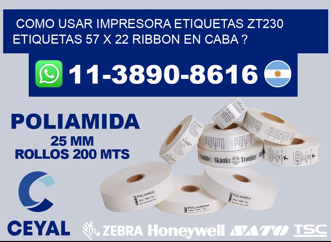 como usar impresora etiquetas zt230 etiquetas 57 x 22 ribbon en CABA ?
