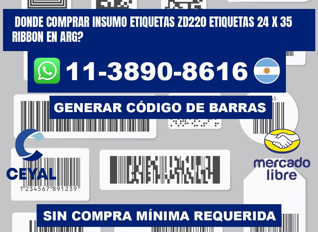 donde comprar insumo etiquetas zd220 etiquetas 24 x 35 ribbon en ARG?